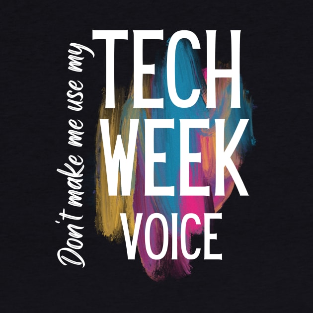 Tech Week Voice by SandyJam